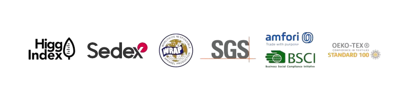 Higg Index, Sedex, Wrap, SGS, BSCI, and OEKO-TEX certificates